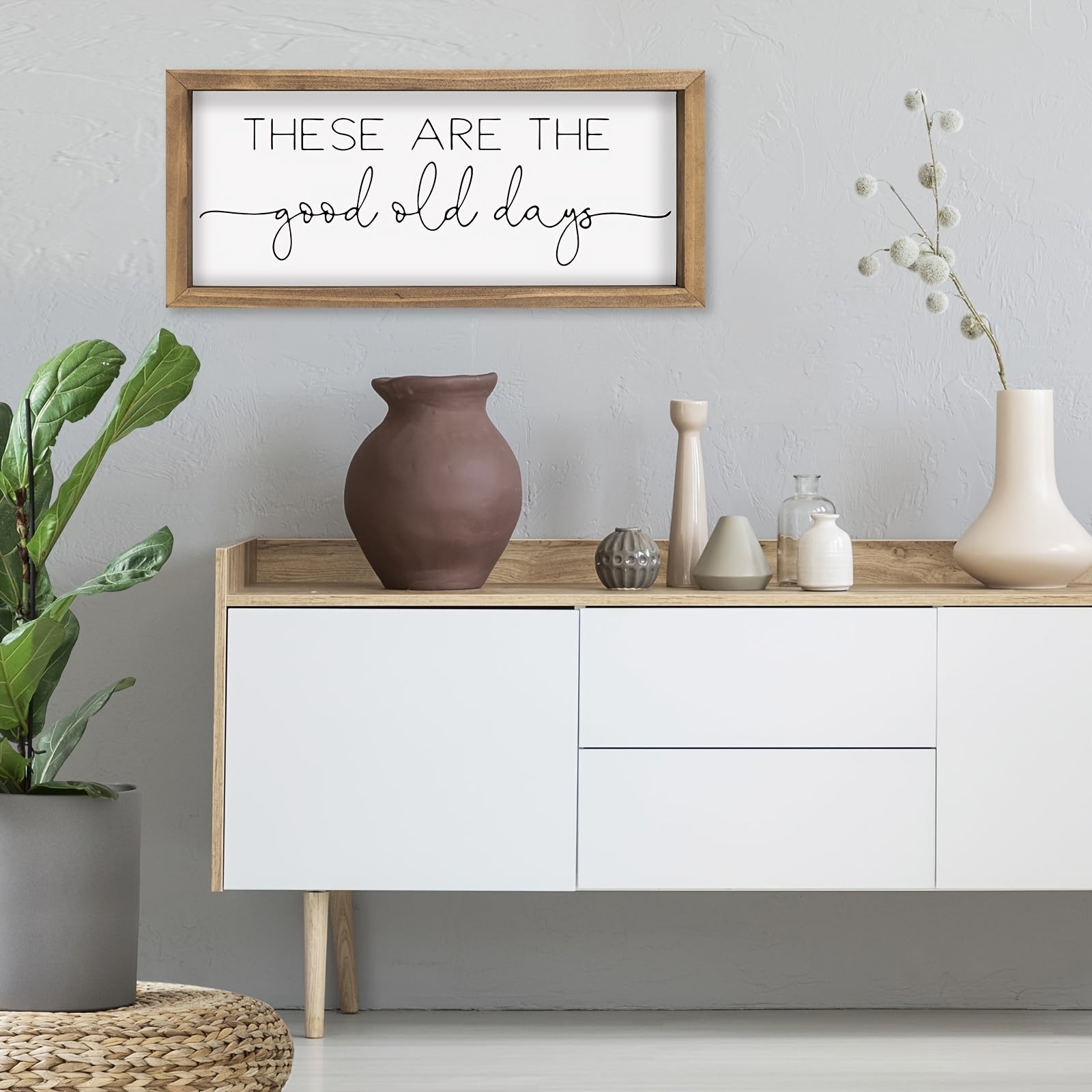 These Are The Good Old Days Sign Decor.