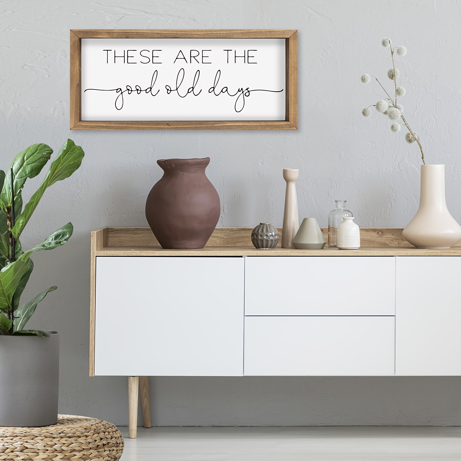 These Are The Good Old Days Sign Decor.