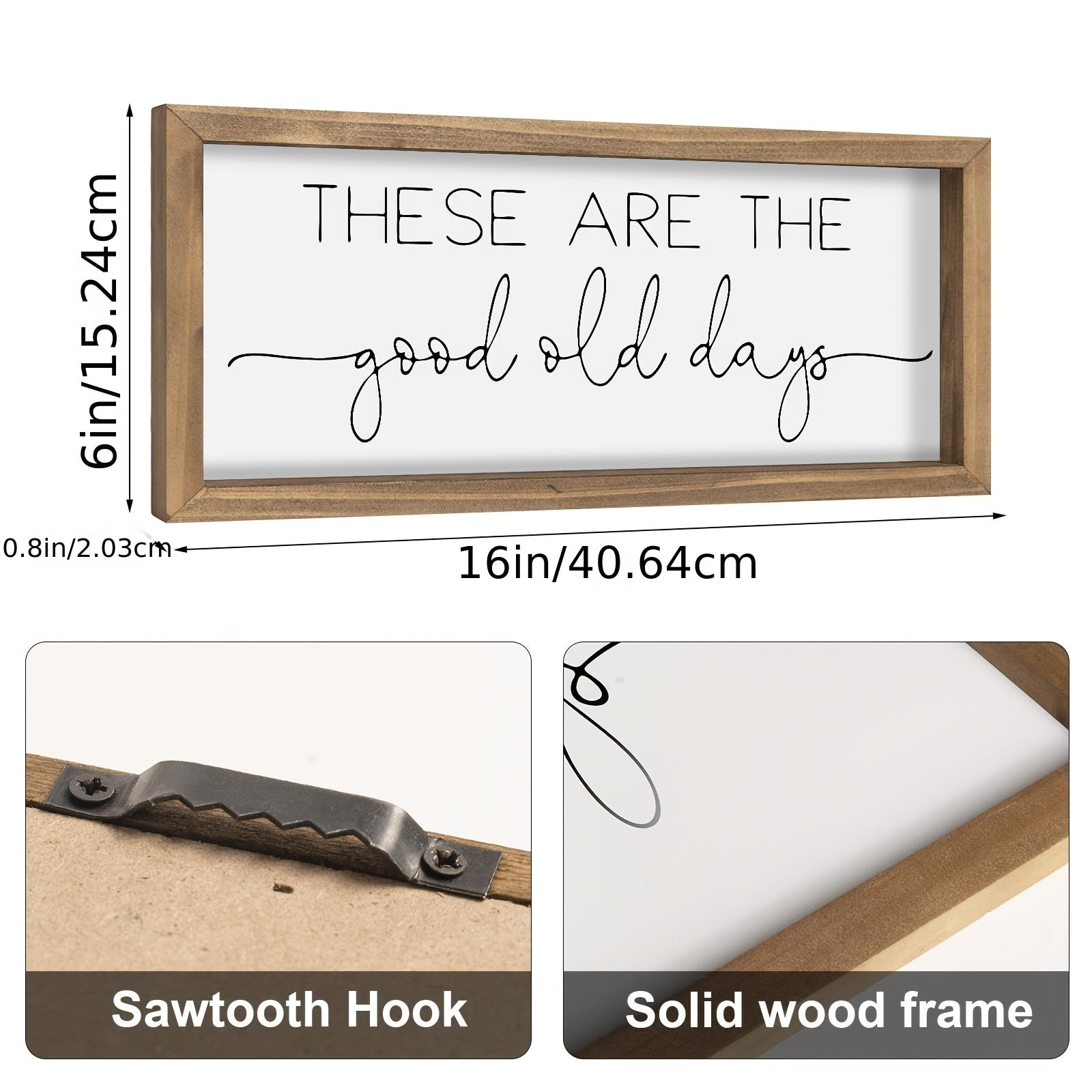 These Are The Good Old Days Sign Decor.